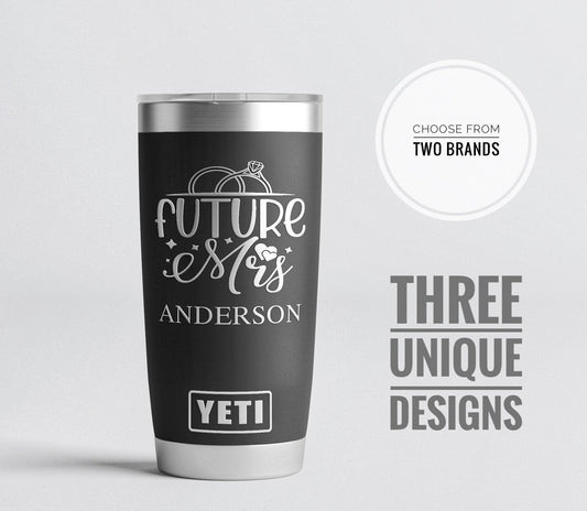 Future Mrs Personalized Yeti or Polar Tumbler, Custom Future Mrs Tumbler