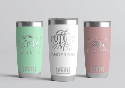 Future Mrs Personalized Yeti or Polar Tumbler, Custom Future Mrs Tumbler